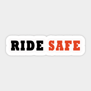 Ride Safe /cycling Sticker